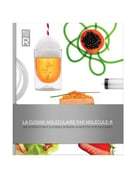 Livre de cuisine moléculaire - Molécule-R