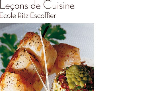 Leçons de cuisine - Ecole Ritz Escoffier - Editions du Chêne