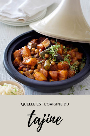 Quelle est l’origine du tajine ?