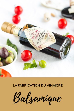 Leonardi : la fabrication du vinaigre balsamique